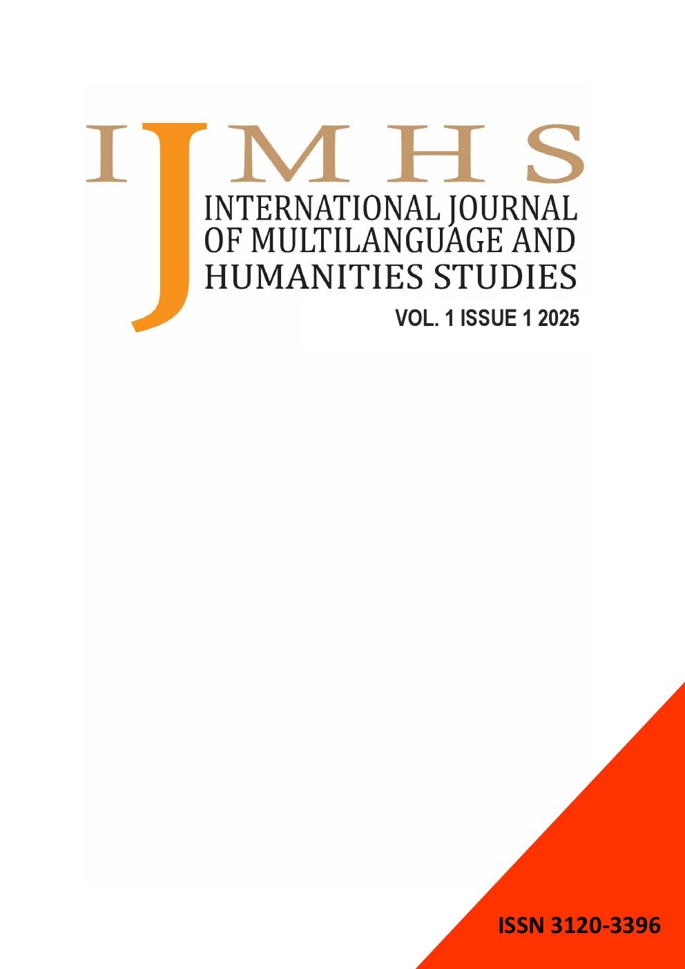 					View Vol. 1 No. 1 (2025):  Journal of Multilanguage and Humanities Studies (IJMHS)
				